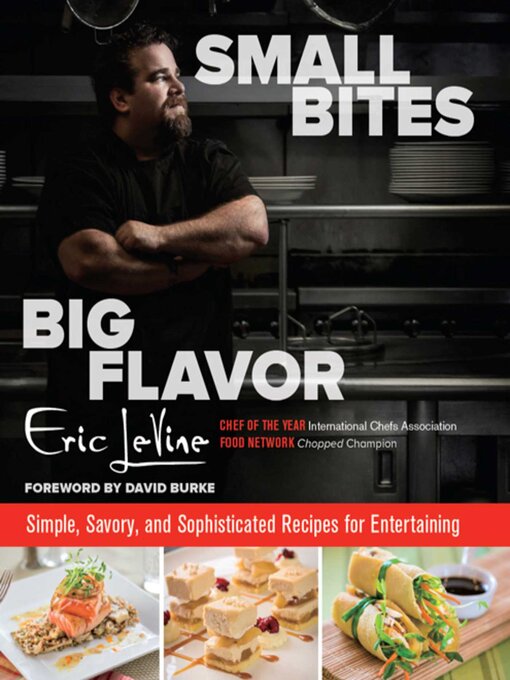 Title details for Small Bites Big Flavor by Eric Levine - Available